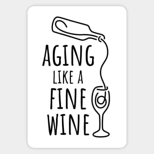 Aging Like a Fine Wine - 2 Sticker